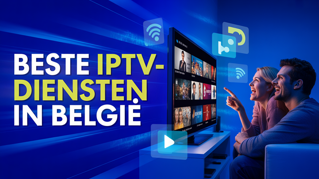 Beste IPTV-diensten in België (2026)