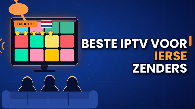 Beste IPTV voor Ierse zenders in België (2026)