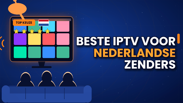 Beste IPTV voor Nederlandse zenders in België (2026)