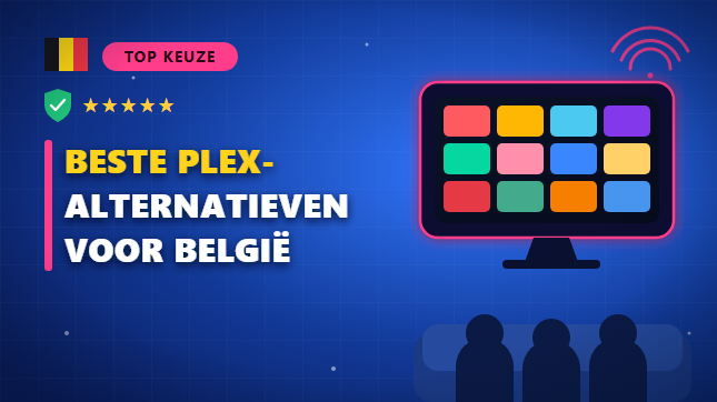 Beste Plex-alternatieven voor België (2026)