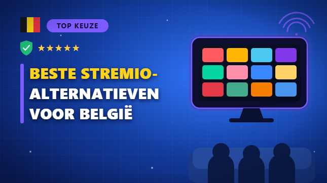 Beste Stremio-alternatieven voor België (2026)